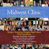 2018 Midwest Clinic: Marjory Stoneman Douglas High School Wind Symphony