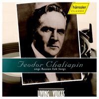 Chaliapin, Feodor: Chaliapin Sings Russian Folk Songs