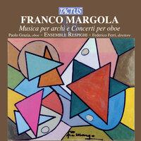 Margola: Musica per archi e Concerti per oboe