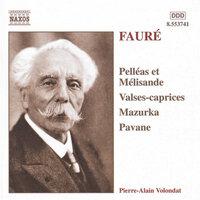 Fauré: Pelleas Et Melisande / Valses-Caprices