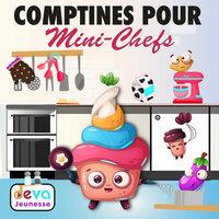 40 comptines pour mini-chefs