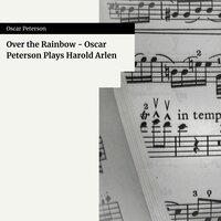 Over the Rainbow - Oscar Peterson Plays Harold Arlen