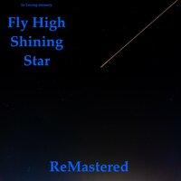 Fly High Shining Star