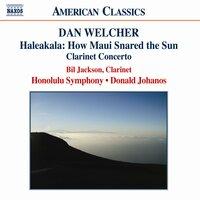 Welcher: Haleakala / Prairie Light / Clarinet Concerto
