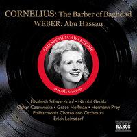 Cornelius, P.: Barber of Bagdad (The) (Schwarzkopf, Gedda, Leinsdorf) (1956) / Weber, C.M.: Abu Hassan (Schwarzkopf, Witte, Ludwig) (1944)