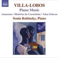 Villa-Lobos, H.: Piano Music, Vol. 7  - Amazonas / Historias Da Carochinha / Valsa Scherzo