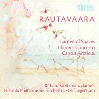 Rautavaara, E.: Garden of Spaces / Clarinet Concerto / Cantus Arcticus