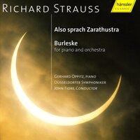 Strauss, R.: Also Sprach Zarathustra, Op. 30 / Burleske in D Minor, Trv 145