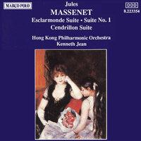 Massenet: Esclarmonde Suite / Suite No. 1 / Cendrillon Suite