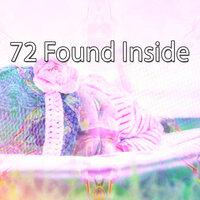 72 Found Inside