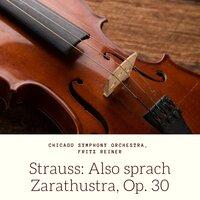 Strauss: Also sprach Zarathustra, Op. 30