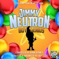 Jimmy Neutron Boy Genius (From "Jimmy Neutron Boy Genius")