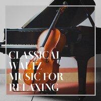 Classical waltz music for relaxing