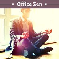 Office Zen - Relaxing Music for Stress Mats for Standing at Work