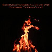 Beethoven: Symphonie No.4 B-dur Op.60, Ouverture "Coriolan" Op. 62