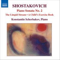 Shostakovich: Piano Sonata No. 2 / The Limpid Stream (Piano Transcription)