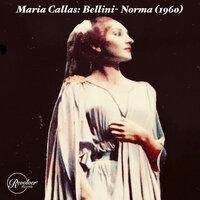 Maria Callas: Bellini- Norma (1960)