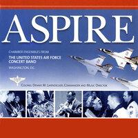 United States Air Force Concert Band: Aspire