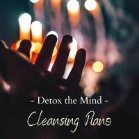 Detox the Mind - Cleansing Piano