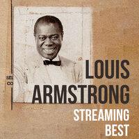 Louis Armstrong, Streaming Best
