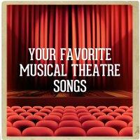 Your Favorite Musical Theatre Songs