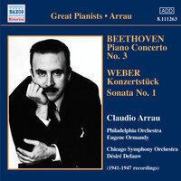 Beethoven: Piano Concerto No. 3 / Weber: Konzertstuck / Piano Sonata No. 1 (Arrau) (1941-47)