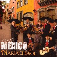 Mariachi Sol: Viva Mexico