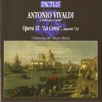 Vivaldi: Opera IX "La Cetra", concerti 7/12