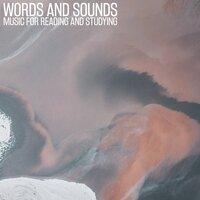 Words and Sounds (Music for Reading and Studying)
