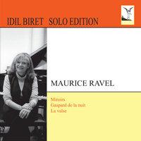 Ravel: Miroirs - Gaspard de la nuit - La valse