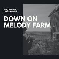 Down On Melody Farm