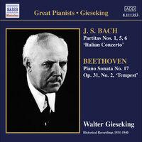 Bach, J.S.: Partitas Nos. 1, 5, 6 / Italian Concerto / Beethoven, L. Van: Piano Sonata No. 17, "Tempest" (Gieseking) (1934-1940)