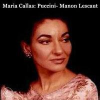 Maria Callas: Puccini- Manon Lescaut