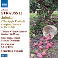 Strauss II: Jabuka (Das Apfelfest)