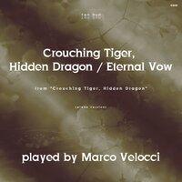 Crouching Tiger, Hidden Dragon / Eternal Vow