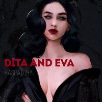 Dita and Eva