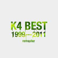 K4 Best 1999-2011 Remaster