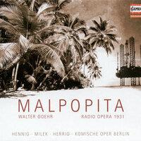 Goehr, W.: Malpopita [Opera]