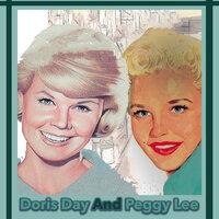 Doris Day and Peggy Lee