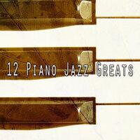 12 Piano Jazz Greats