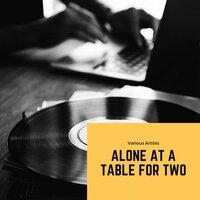 Alone At a Table for Two