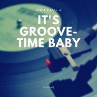 It's Groove-Time Baby, Vol. 1