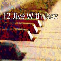 12 Jive with Jazz