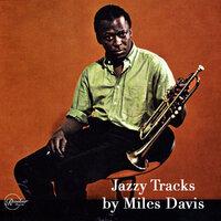 Jazzy Tracks by Miles Davis