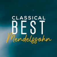 Classical Best Mendelssohn