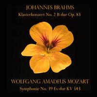 Johannes Brahms: Klavierkonzert No. 2 B-dur Op. 83 / Wolfgang Amadeus Mozart: Symphonie No. 39 Es-dur KV 543