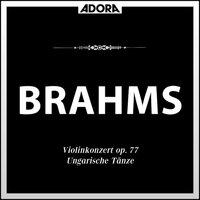 Brahms: Violinkonzert, Op. 77 - Ungarische Tänze