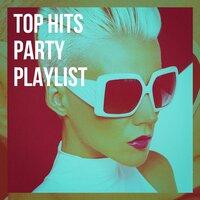 Top Hits Party Playlist