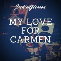 My Love for Carmen