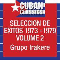 Seleccion De Exitos 1973-1979, Vol. 2